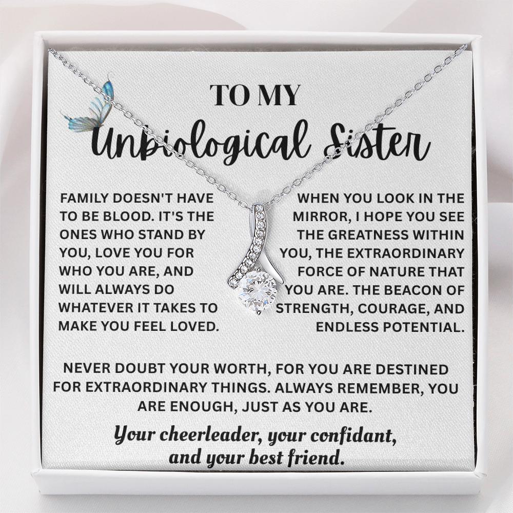 To My Unbiological Sister