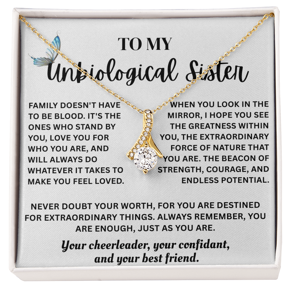 To My Unbiological Sister