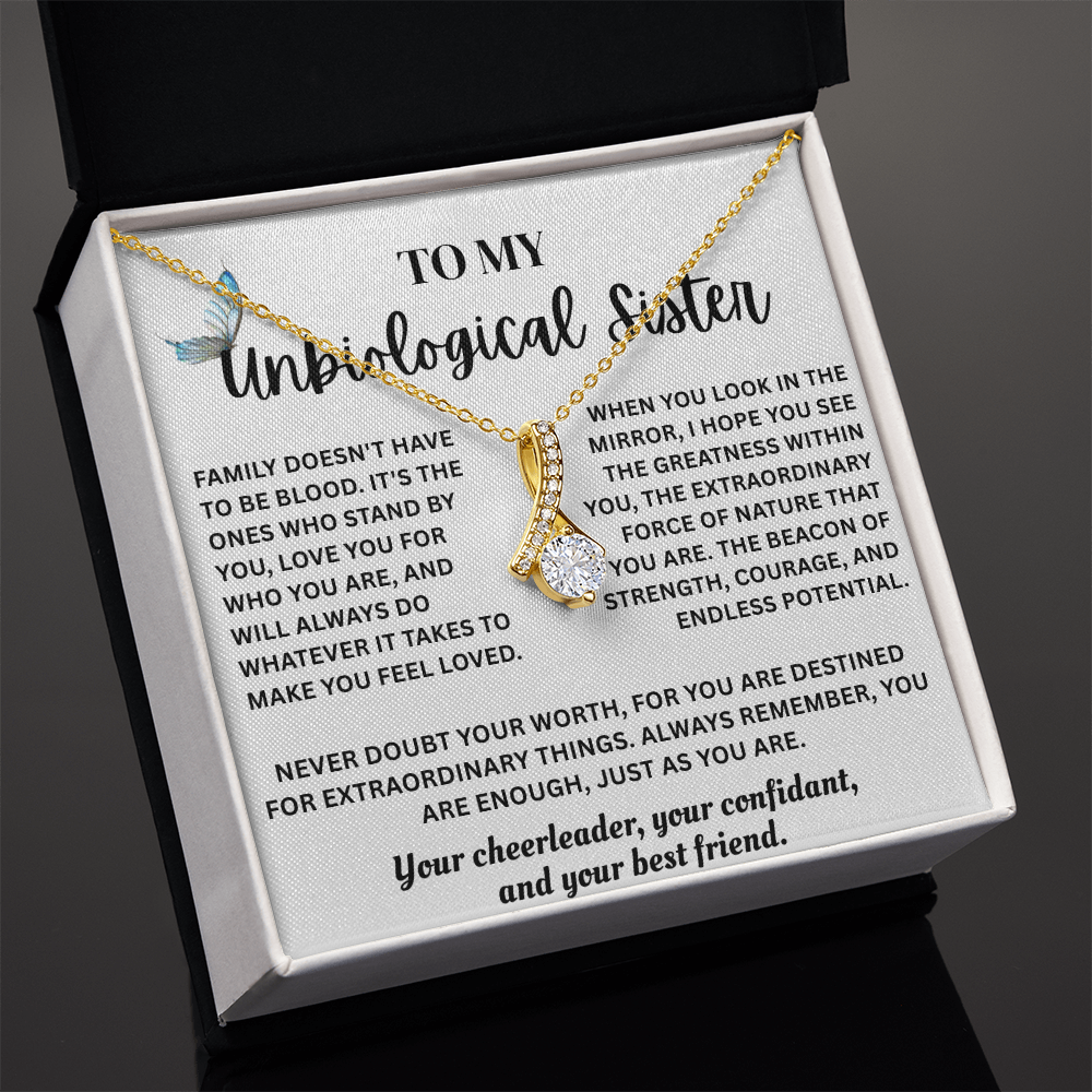 To My Unbiological Sister